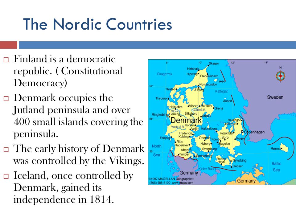 The Nordic Countries Finland is a democratic republic. ( Constitutional Democracy)