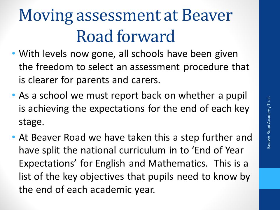Moving assessment at Beaver Road forward