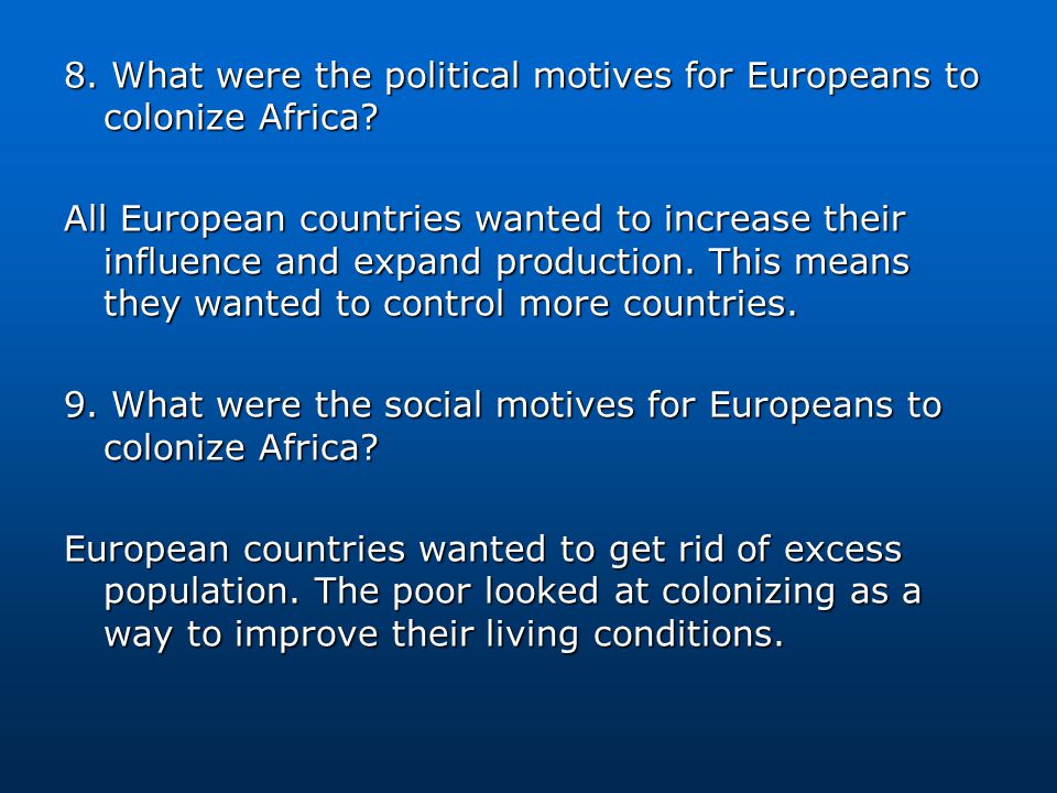8. What were the political motives for Europeans to colonize Africa