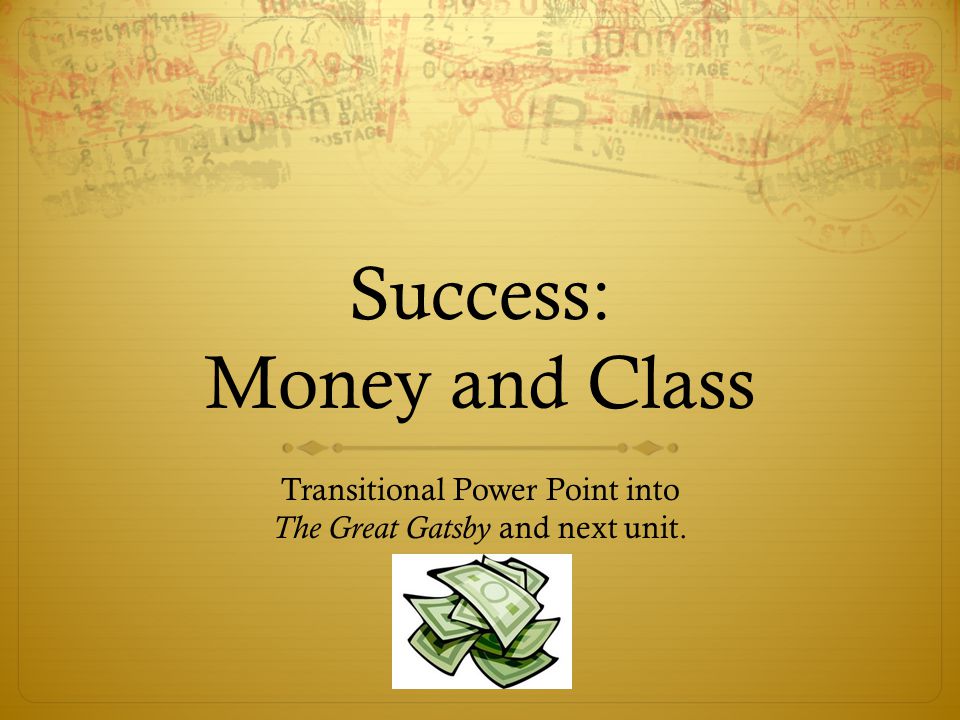 Success: Money and Class