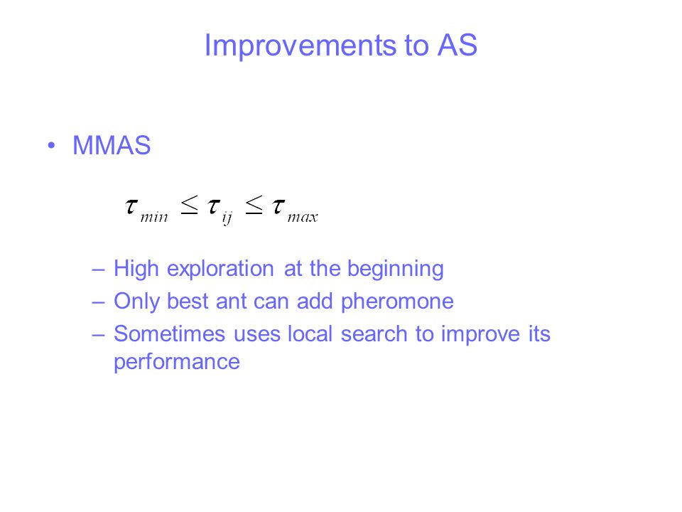 Improvements to AS MMAS High exploration at the beginning