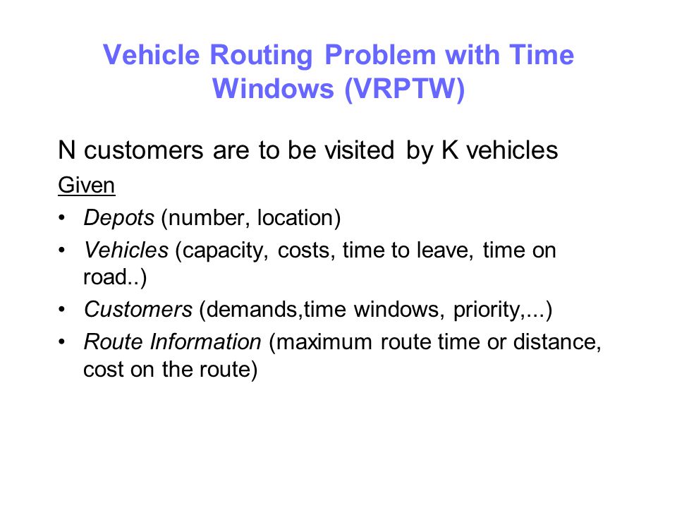 Vehicle Routing Problem with Time Windows (VRPTW)