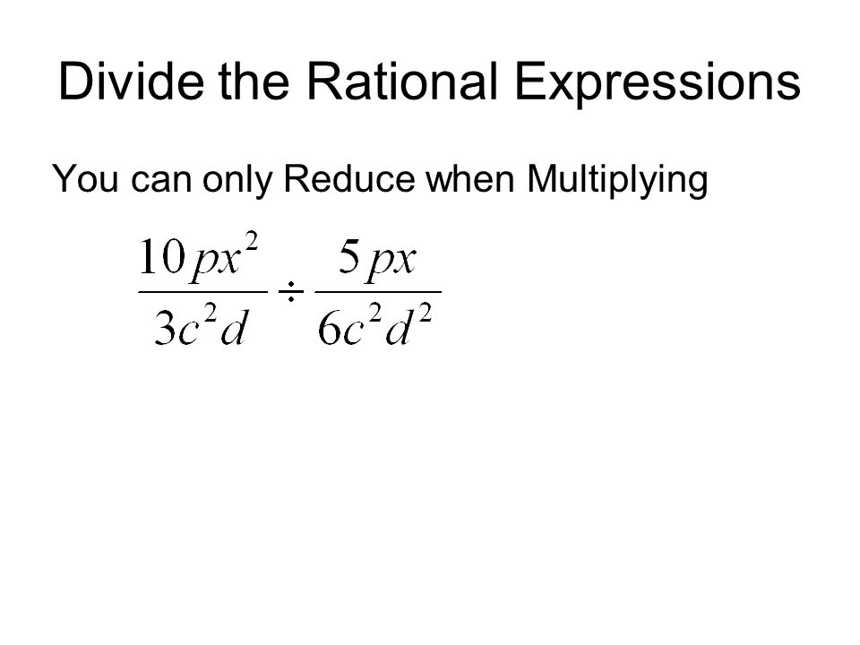 Divide the Rational Expressions