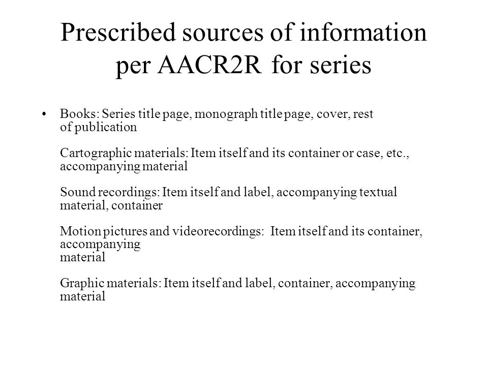 Prescribed sources of information per AACR2R for series