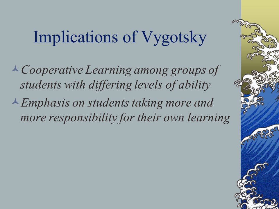Implications of Vygotsky