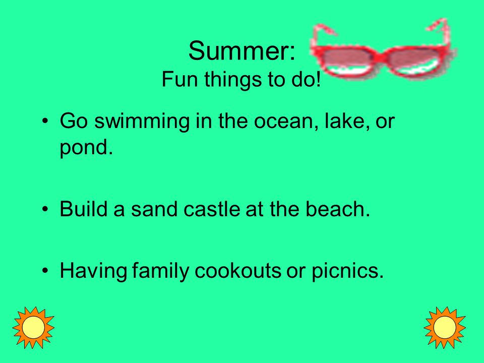 Summer: Fun things to do!