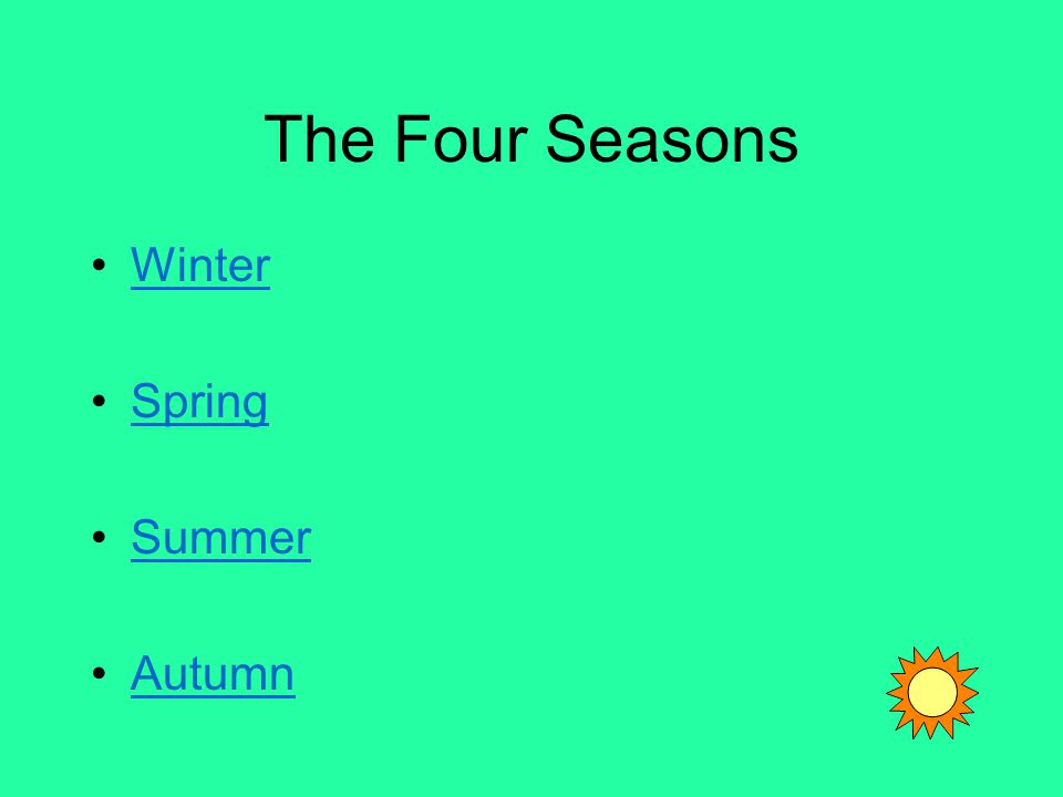 The Four Seasons Winter Spring Summer Autumn