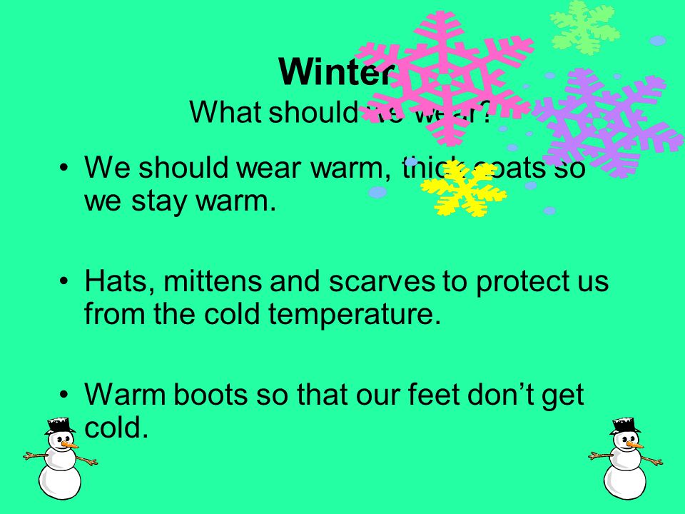 Winter: What should we wear