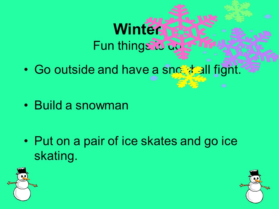 Winter: Fun things to do!