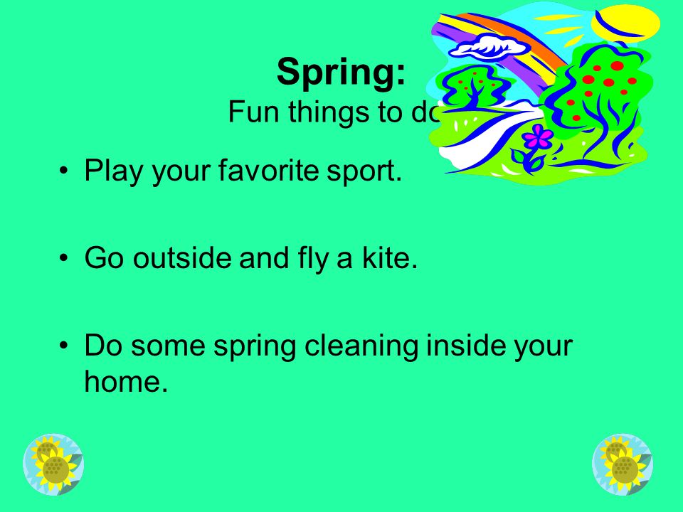 Spring: Fun things to do!