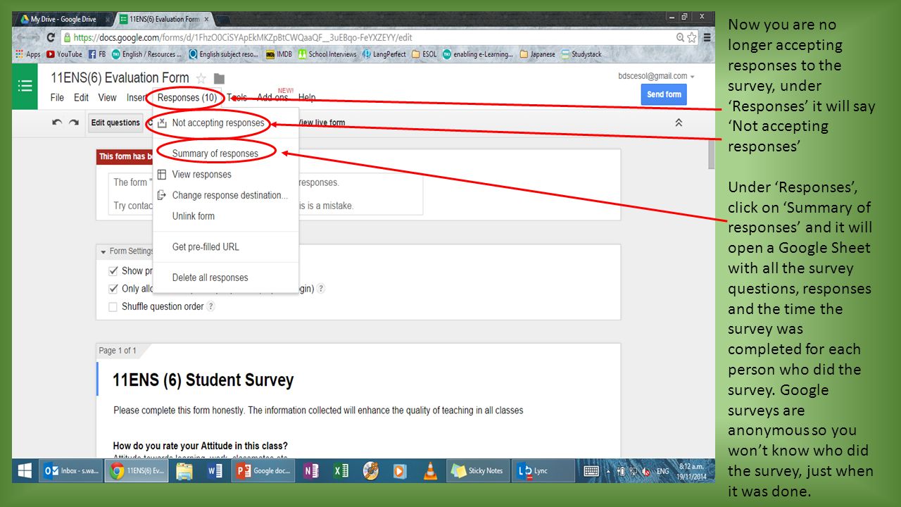 Now you are no longer accepting responses to the survey, under ‘Responses’ it will say ‘Not accepting responses’