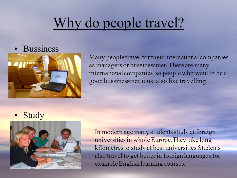 Why do people need people. Travel презентация. Презентация "why do people Travel?". Travelling презентация. Топик travelling.