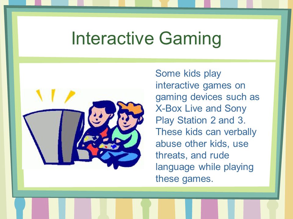 Interactive Gaming