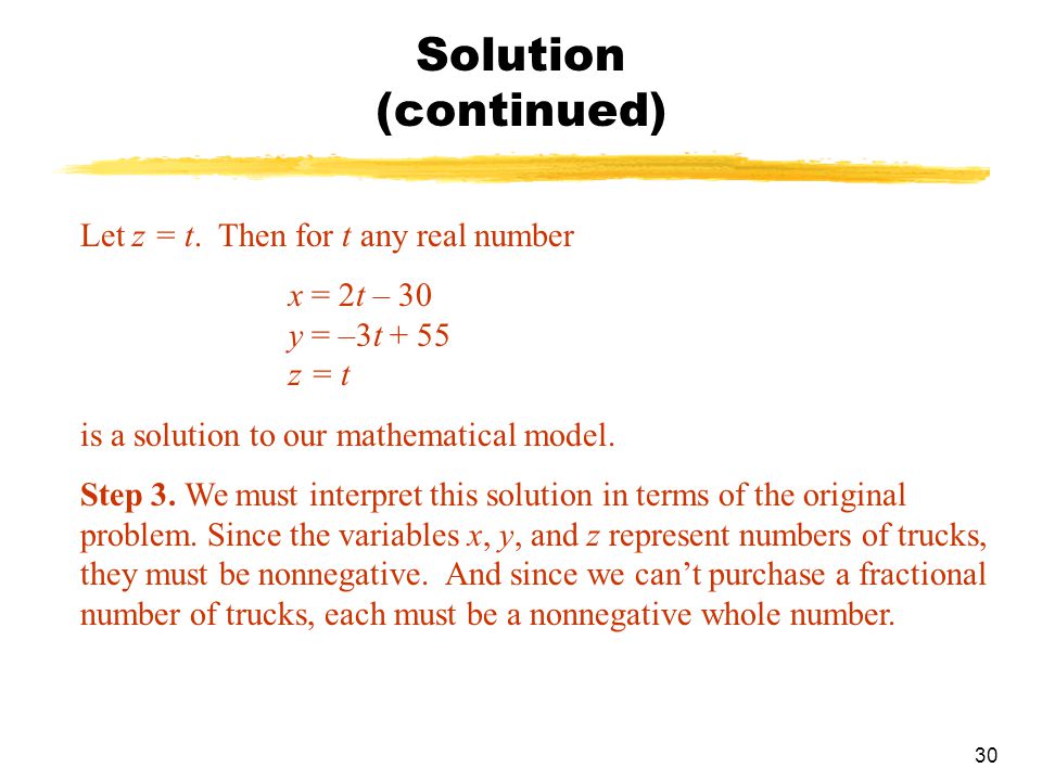 Solution (continued) Let z = t. Then for t any real number