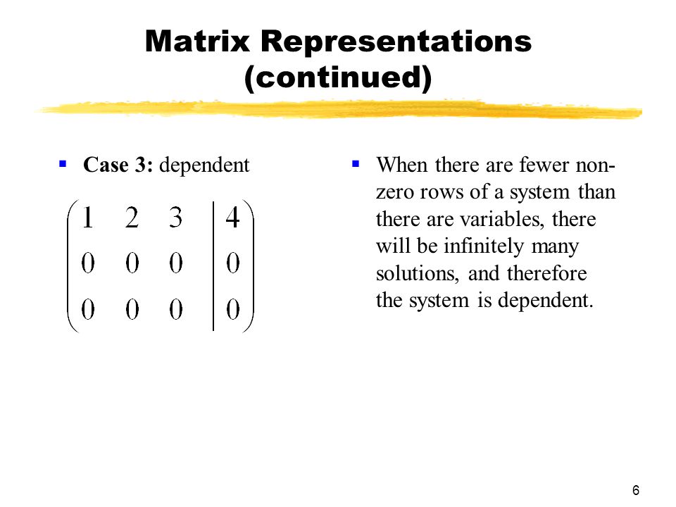 Matrix Representations (continued)