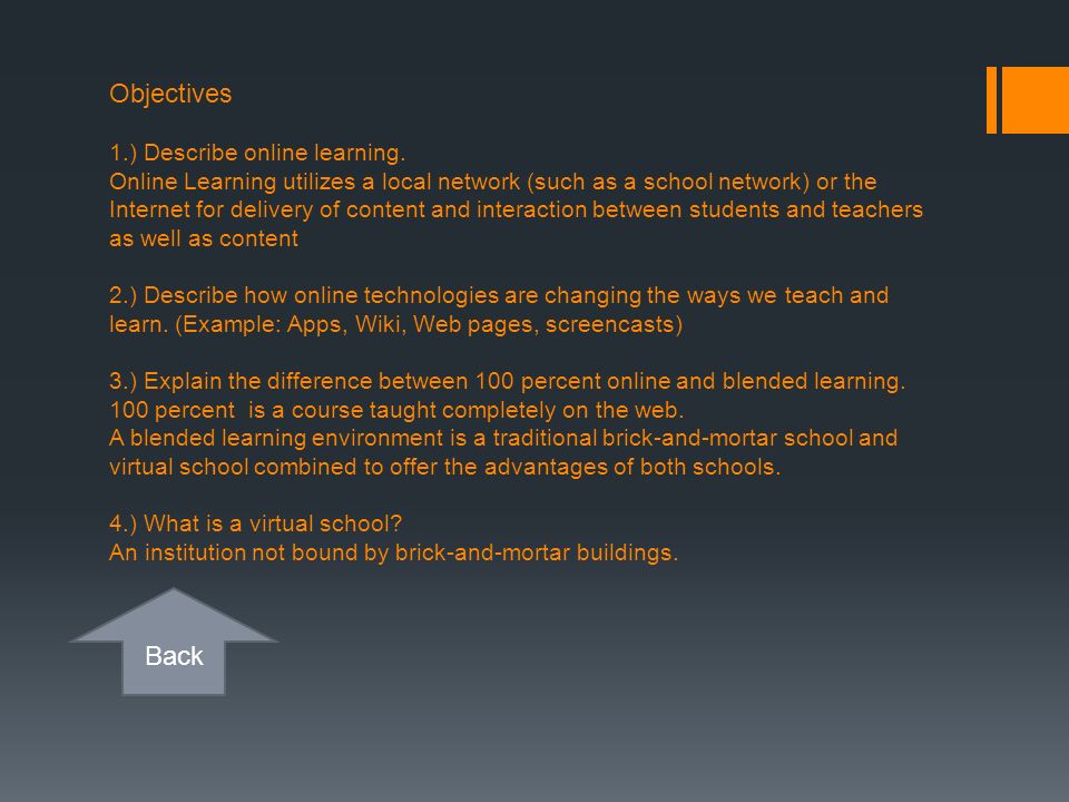 Objectives 1. ) Describe online learning