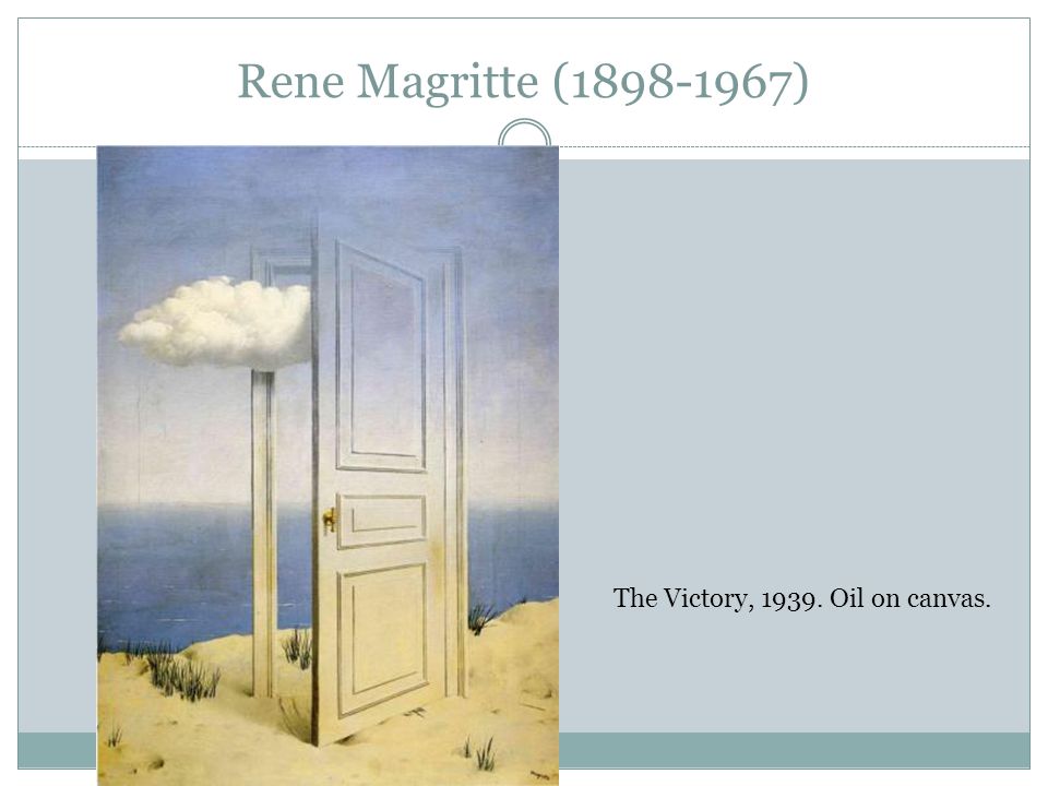 Rene Magritte ( ) The Victory, Oil on canvas.
