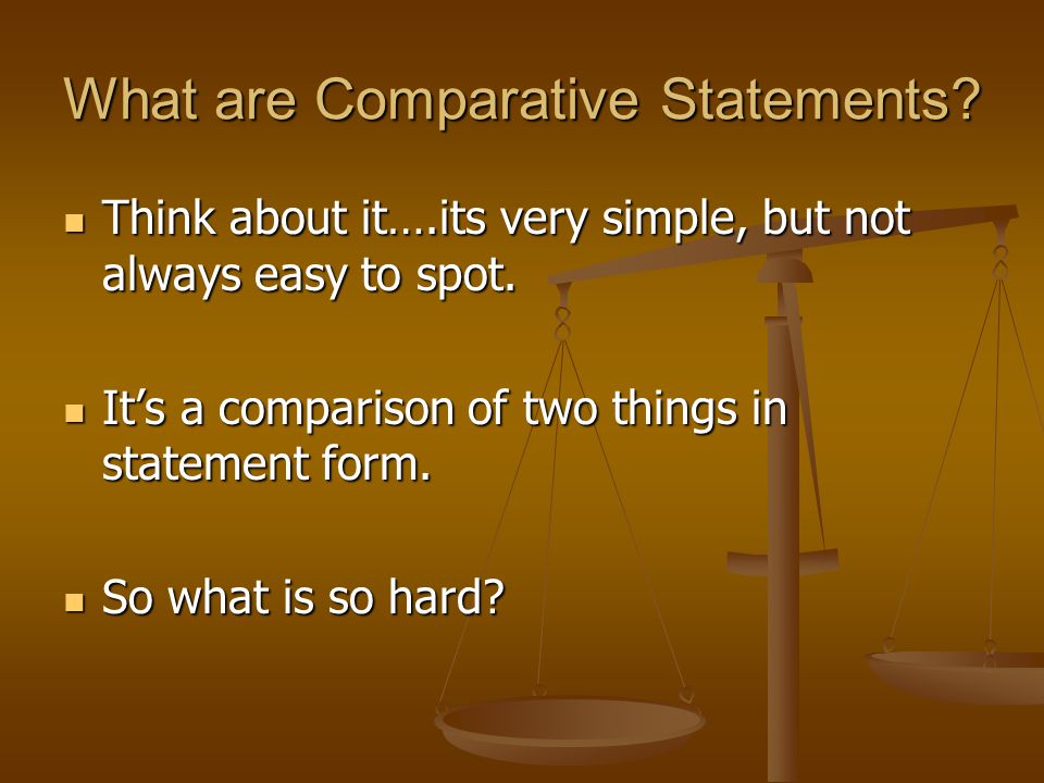 What are Comparative Statements