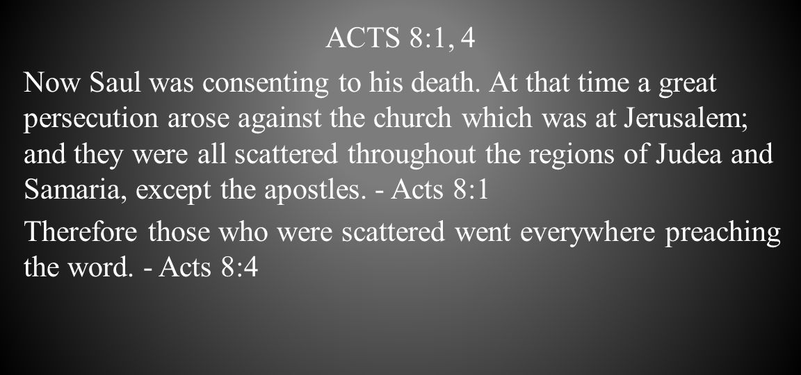 Acts 8:1, 4