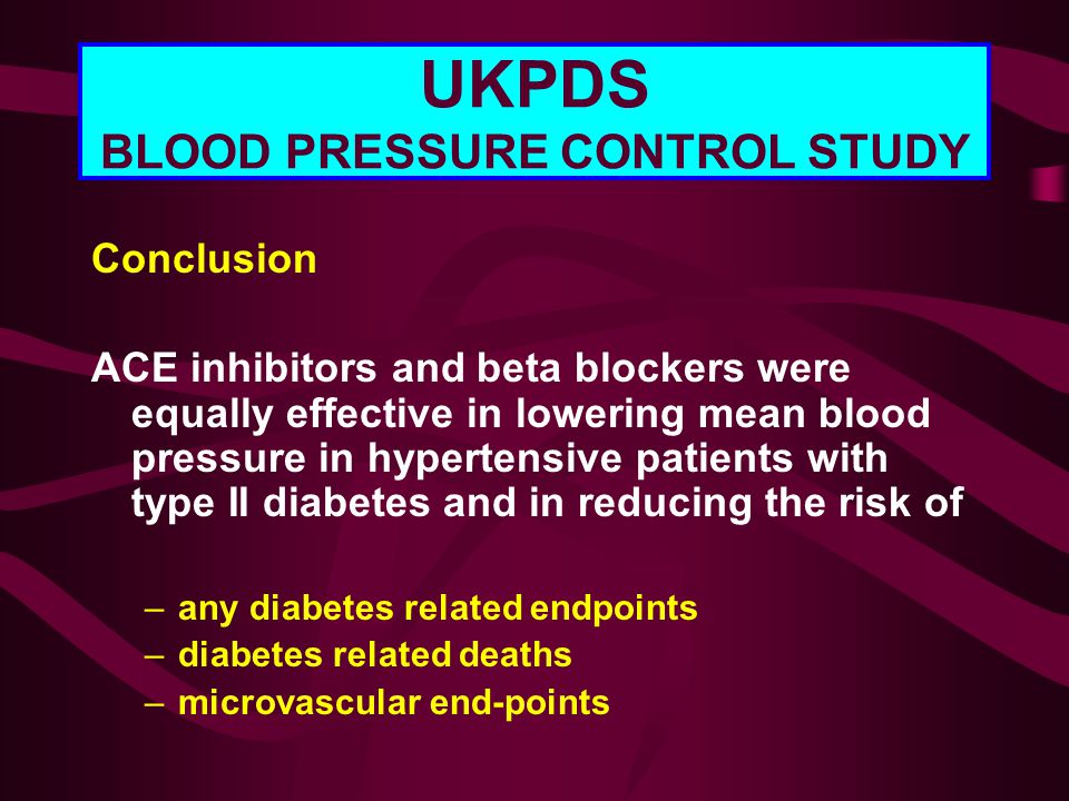 UKPDS BLOOD PRESSURE CONTROL STUDY