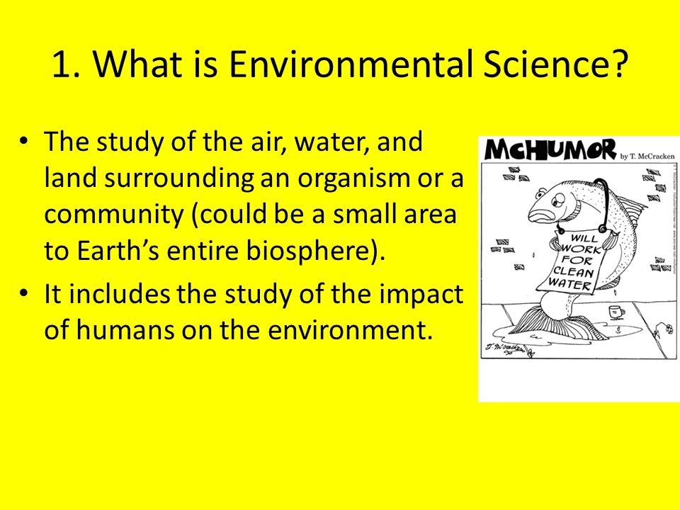 1. What is Environmental Science