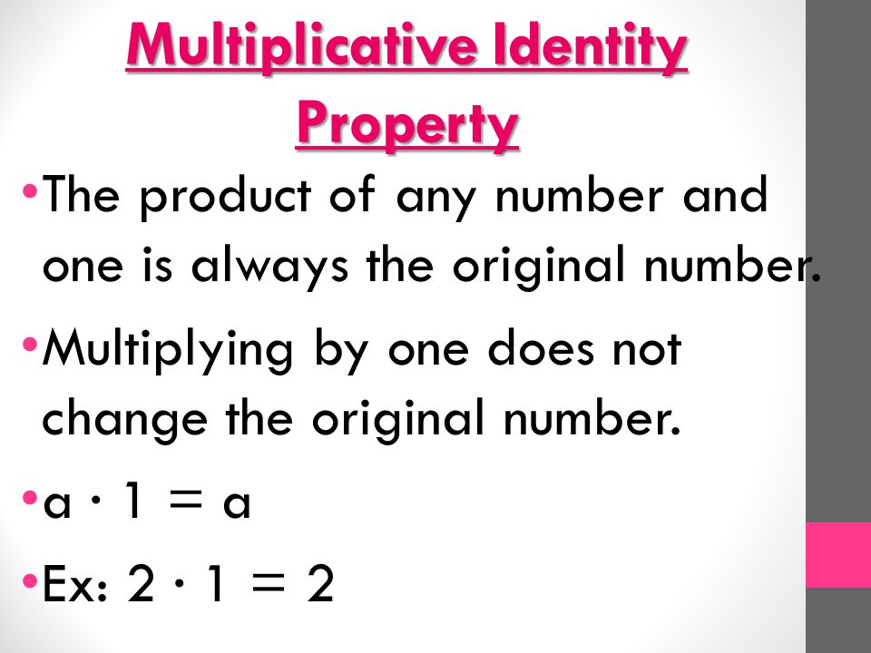 Multiplicative Identity Property