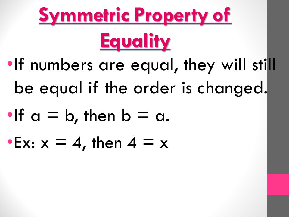 Symmetric Property of Equality