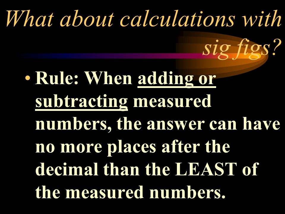 What about calculations with sig figs