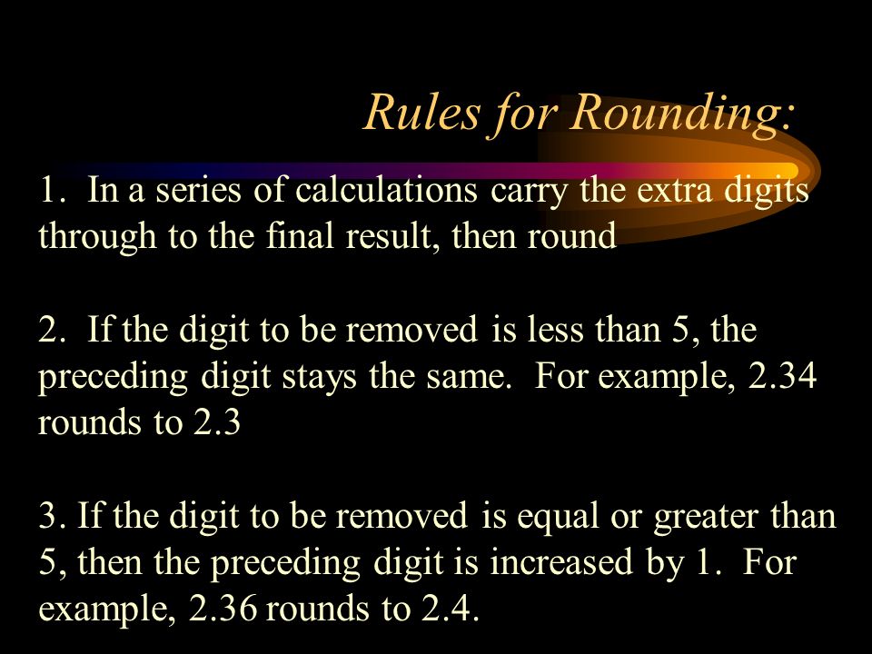 Rules for Rounding: