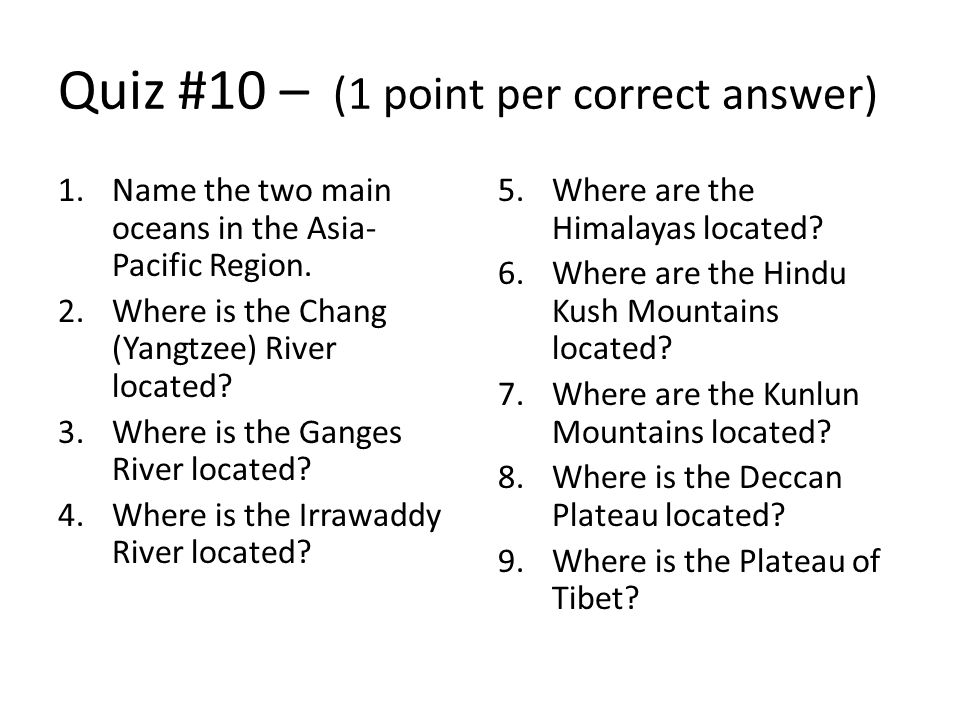 Quiz #10 – (1 point per correct answer)