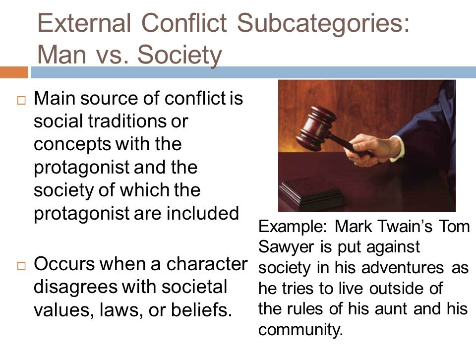External Conflict Subcategories: Man vs. Society