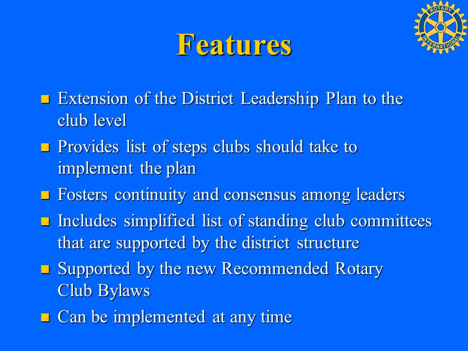 Features Extension of the District Leadership Plan to the club level