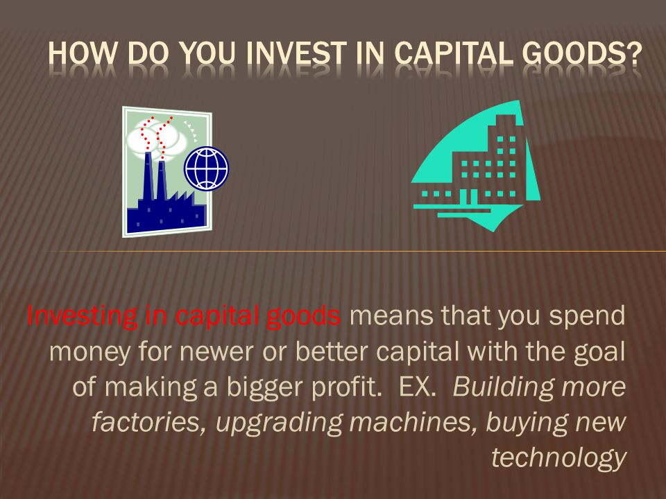 How do you invest in Capital goods
