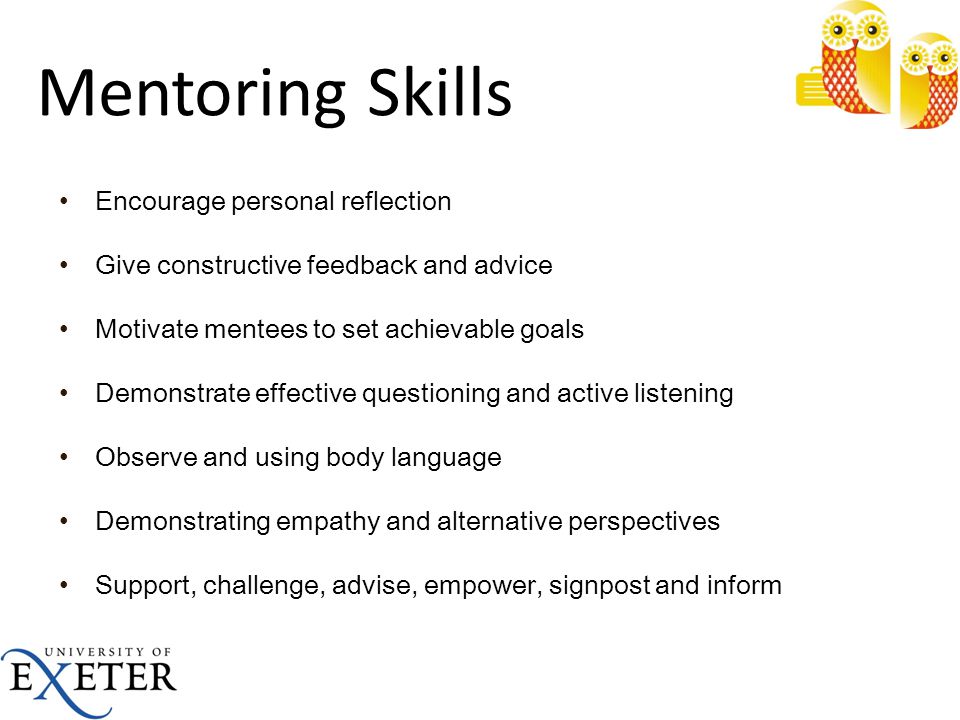 Mentoring Skills Encourage personal reflection