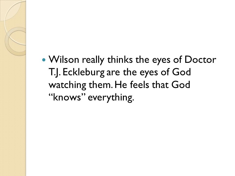 Wilson really thinks the eyes of Doctor T. J