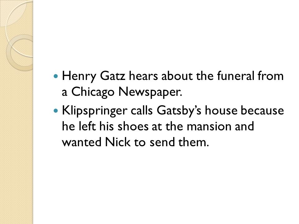 Henry Gatz hears about the funeral from a Chicago Newspaper.
