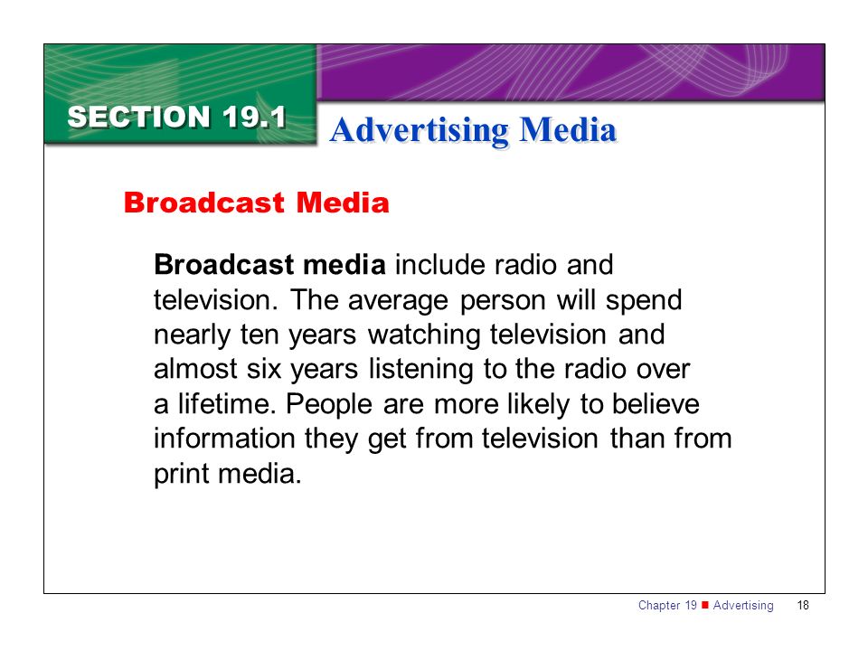 Advertising Media SECTION 19.1 Broadcast Media