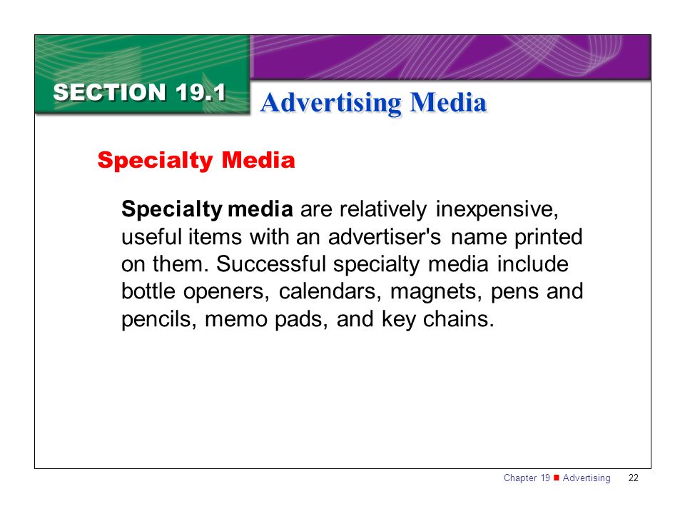 Advertising Media SECTION 19.1 Specialty Media