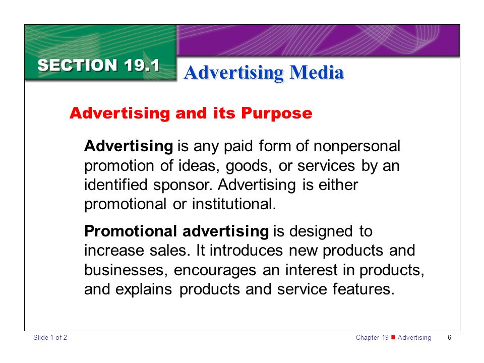 Advertising Media SECTION 19.1 Advertising and its Purpose