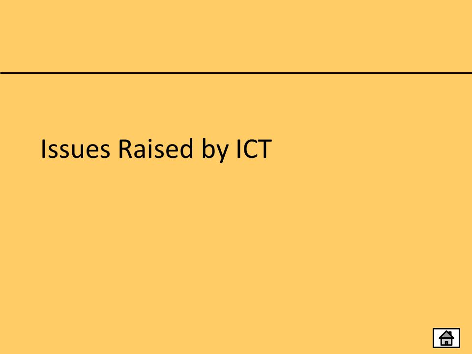 Issues Raised by ICT