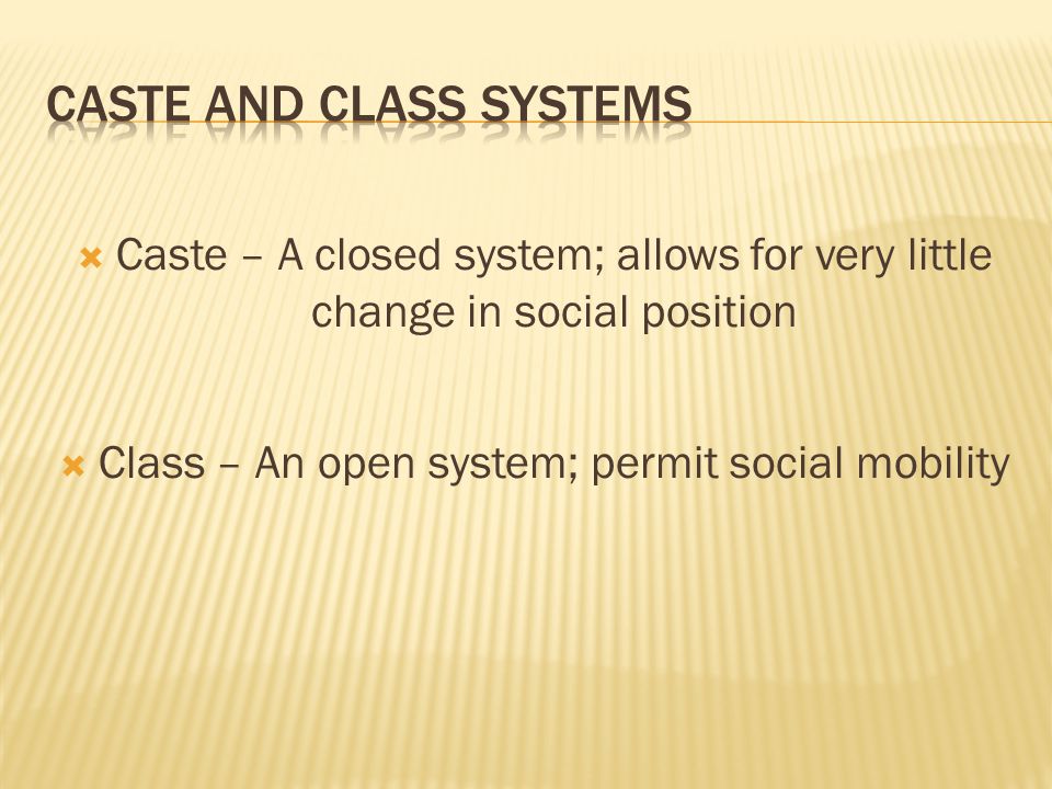 Caste and Class Systems