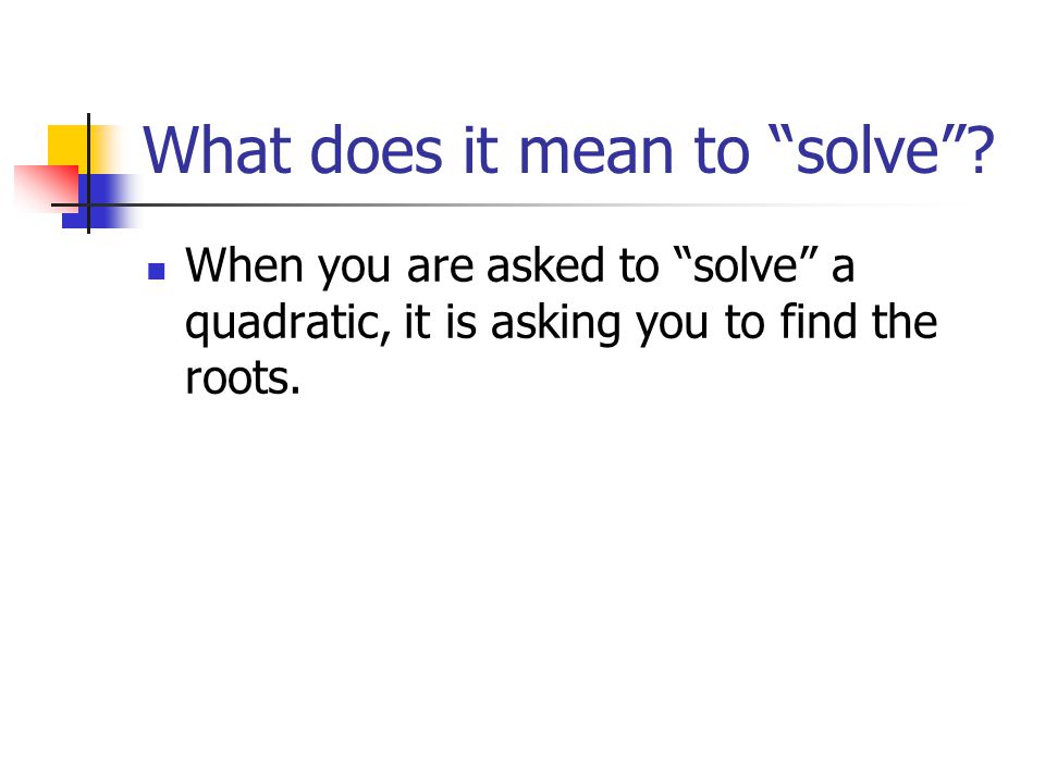 What does it mean to solve