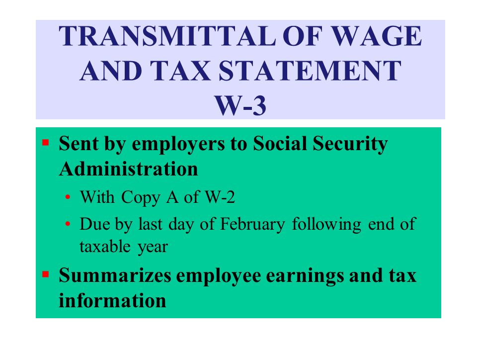 TRANSMITTAL OF WAGE AND TAX STATEMENT W-3