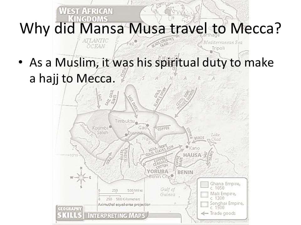 Why did Mansa Musa travel to Mecca
