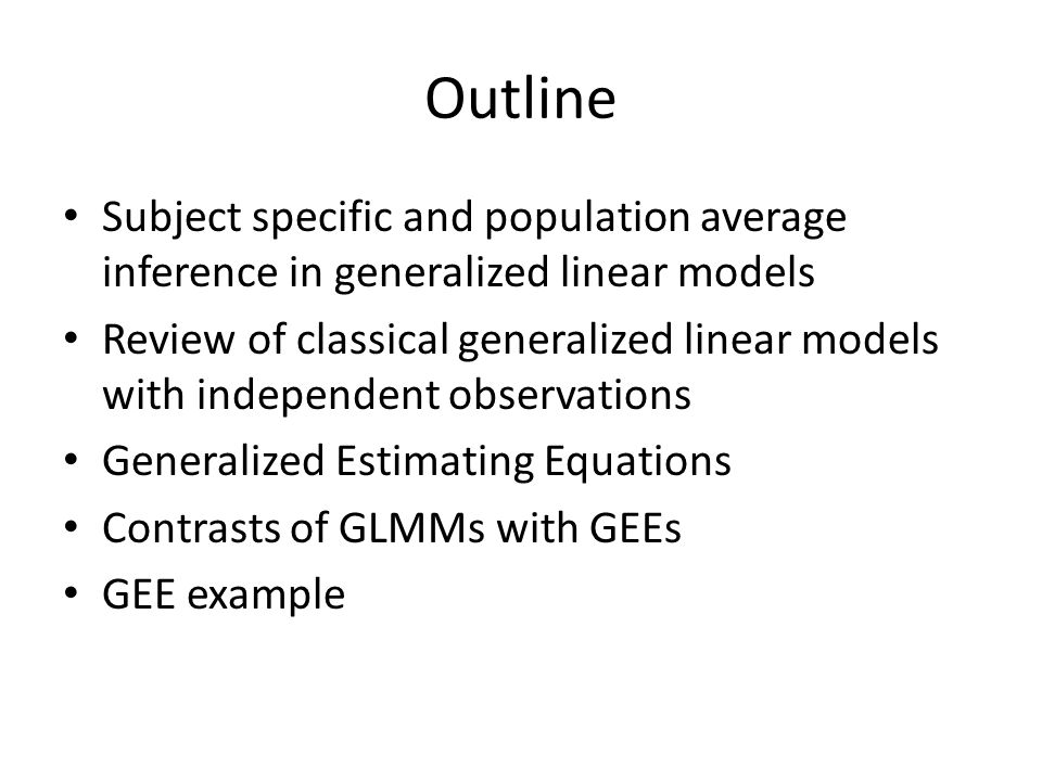 GEE and Generalized Linear Mixed Models - ppt video online download