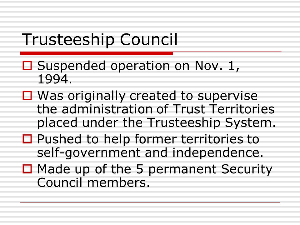Trusteeship Council Suspended operation on Nov. 1, 1994.