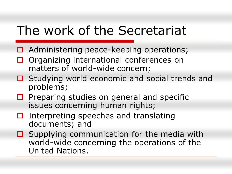The work of the Secretariat