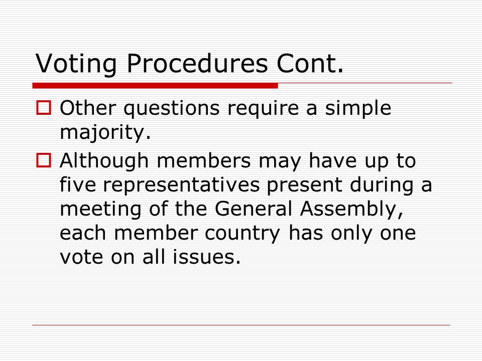 Voting Procedures Cont.