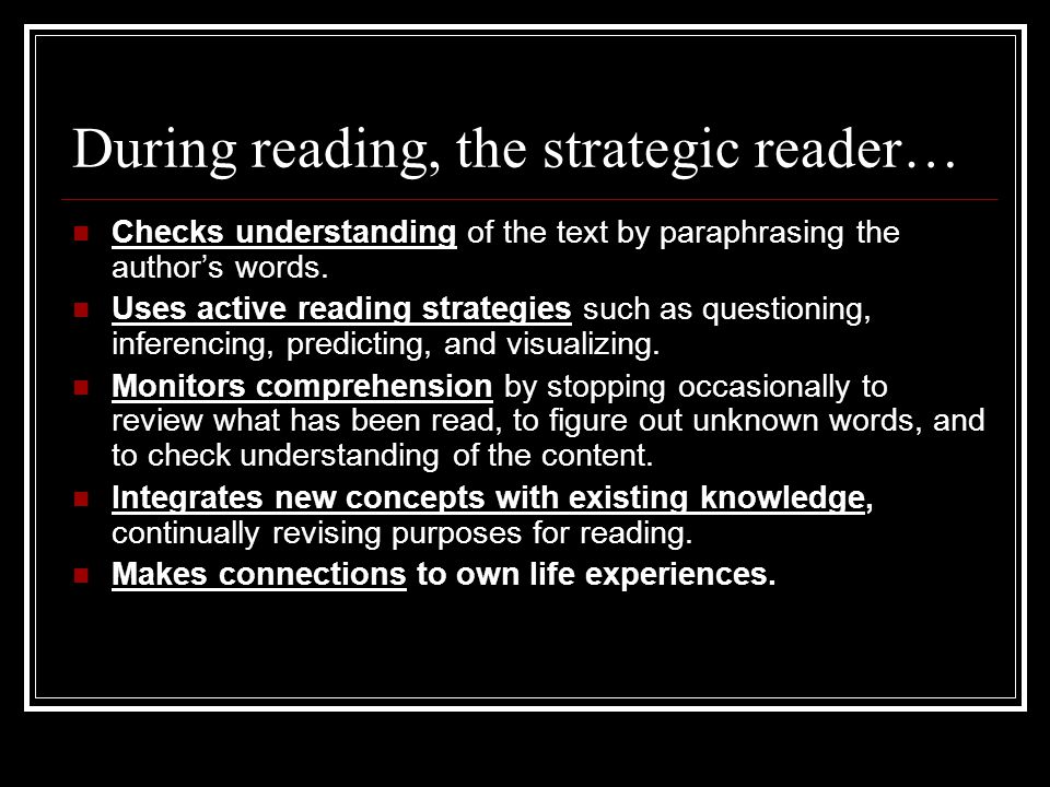 During reading, the strategic reader…