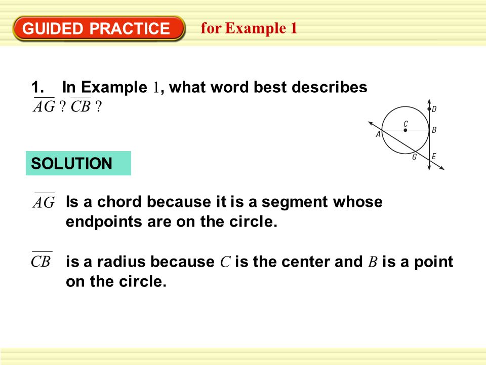 GUIDED PRACTICE for Example In Example 1, what word best describes. AG CB SOLUTION.